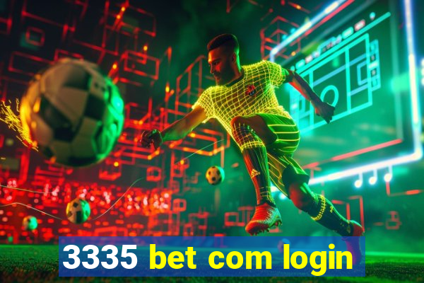 3335 bet com login